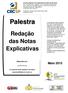 Palestra. Redação das Notas Explicativas. Maio Elaborado por: O conteúdo desta apostila é de inteira responsabilidade do autor (a).