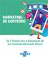 MARKETING DE CONTEÚDO. Os 7 Passos para a Elaboração de um Conteúdo Altamente Eficaz!