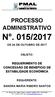 PREFEITURA MUNICIPAL DE AURELINO LEAL ESTADO DA BAHIA PROCESSO ADMINISTRATIVO N. 015/2017 DE 24 DE OUTUBRO DE 2017 OBJETO: