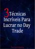 SUMÁRIO INTRODUÇÃO...4 ESTRATÉGIA 1: SUPORTE E RESISTÊNCIA...5 ESTRATÉGIA 2: INDICADOR SMA...7 ESTRATÉGIA 3: PULL BACK...8 AGRADECIMENTOS...