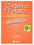 A evolução do caderno. matemática. 9 o ano ENSINO FUNDAMENTAL