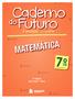 A evolução do caderno. matemática. 7 o ano ENSINO FUNDAMENTAL
