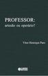 Vitor Henrique Paro. PROFESSOR: artesão ou operário?