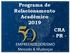 Programa de Relacionamento Acadêmico 2019 CRA - PR - EMPREENDEDORISMO Mercado & Mudanças