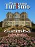 Panorama. Turismo. Sua viagem pela informação Ano 13 Edição Especial Novembro Curitiba. belos jardins e muito mais!