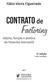 Fábio Vieira Figueiredo. Contrato de. Factoring. objeto, função e prática do fomento mercantil. 2ª edição revista e atualizada