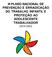 III PLANO NACIONAL DE PREVENÇÃO E ERRADICAÇÃO DO TRABALHO INFANTIL E PROTEÇÃO AO ADOLESCENTE TRABALHADOR ( )
