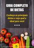 GUIA COMPLETO DE DIETAS. Conheça as principais dietas e veja qual a ideal para você