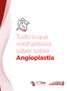 Tudo o que você precisa saber sobre Angioplastia