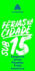 Julho; 3º Turno: 15 a 19 de Julho; 4º Turno: 22 a 26 de Julho Horário: 9h00 ás 17h30. Local: Complexo Municipal de Ténis do Borel