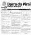 ANO 10 Nº 699 Barra do Piraí, 09 de Janeiro de 2014 R$ 0,50 A T O S D O P O D E R E X E C U T I V O
