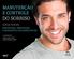 DO SORRISO MANUTENÇÃO E CONTROLE. manual ilustrado ENDODONTIA, PERIODONTIA E DIAGNÓSTICO DAS LESÕES BUCAIS RENATO MIOTTO PALO WALDYR ROMÃO JUNIOR