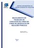 REGULAMENTO DE TRABALHO DE CONCLUSÃO DE CURSO DO CURSO DE GRADUAÇÃO EM RELAÇÕES PÚBLICAS