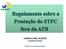 JARBAS JOSÉ VALENTE. Conselheiro-Diretor. Brasília, 15 de fevereiro de 2012 Regulamento sobre a Prestação do STFC fora da ATB