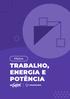 1 CONCEITOS: ENERGIA, TRABALHO E POTÊNCIA. Fazendo algumas álgebras com as duas equações acima, obtemos: