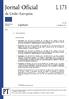 Jornal Oficial da União Europeia L 173. Legislação. Atos não legislativos. 60. o ano. Edição em língua portuguesa. 6 de julho de 2017.