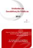 Unidades de Desabituação Públicas. Grupo de Trabalho para a Harmonização da Recolha de Dados nas Unidades de Desabituação Publicas