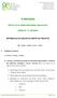 SI INOVAÇÃO REFERENCIAL DE ANÁLISE DO MÉRITO DO PROJECTO MP = 0,30 A + 0,30 B + 0,15 C + 0,25 D