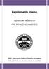 Regulamento Interno APRENDER E BRINCAR PRÉ ABCD Associação Cultura e Desporto da Brandoa INSTITUIÇÃO PARTICULAR DE SOLIDARIEDADE SOCIAL (IPSS)