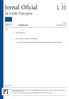 Jor nal Oficial L 31. da União Europeia. Legislação. Atos não legislativos. 57. o ano 31 de janeiro de Edição em língua portuguesa.