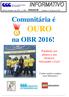 OURO. Comunitária é. na OBR 2016! Parabéns aos alunos e aos técnicos Alexandre e Léo! Confira matéria completa neste Informativo