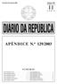 DIÁRIO DA REPÚBLICA. APÊNDICE N. o 129/2003 SUMÁRIO. Terça-feira, 26 de Agosto de 2003 Número 196 APÊNDICE N. o 129