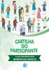 SUMÁRIO CARO(A) PARTICIPANTE...5 INTRODUÇÃO...6 PLANO DE BENEFÍCIOS BÁSICO...7 BENEFÍCIOS...11 CÁLCULO DE PAGAMENTO DO BENEFÍCIO...14 TRIBUTAÇÃO...