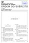 ORDEM DO EXÉRCITO S U M Á R I O 1.ª SÉRIE N.º 08/31 DE AGOSTO DE 2013 MINISTÉRIO DA DEFESA NACIONAL ESTADO-MAIOR DO EXÉRCITO