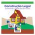 Construção Legal. O conhecimento é o primeiro passo para o sucesso