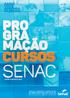 Criado e mantido pelos empresários do comércio. #EuSouSenac - Um serviço do Sistema Comércio para o Brasil